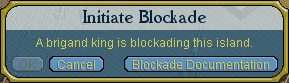 Brigand King blockade.