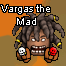Vargas the Mad