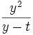 \frac{y^2}{y-t}
