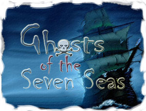 Ghosts of the Seven Seas